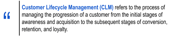 What is customer lifecycle management