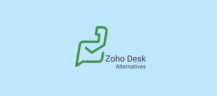 Top 10 Zoho Desk Alternatives
