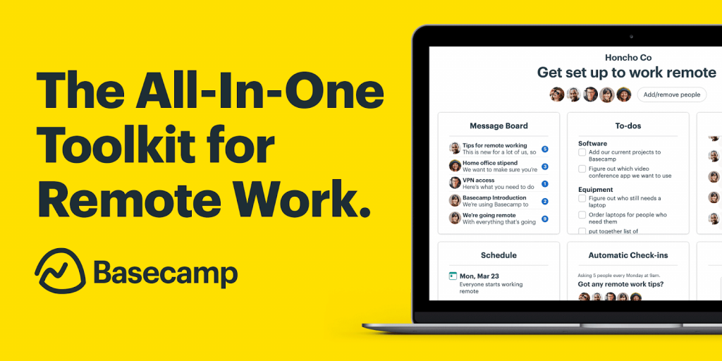 BaseCamp is an all-in-one software for working remotely