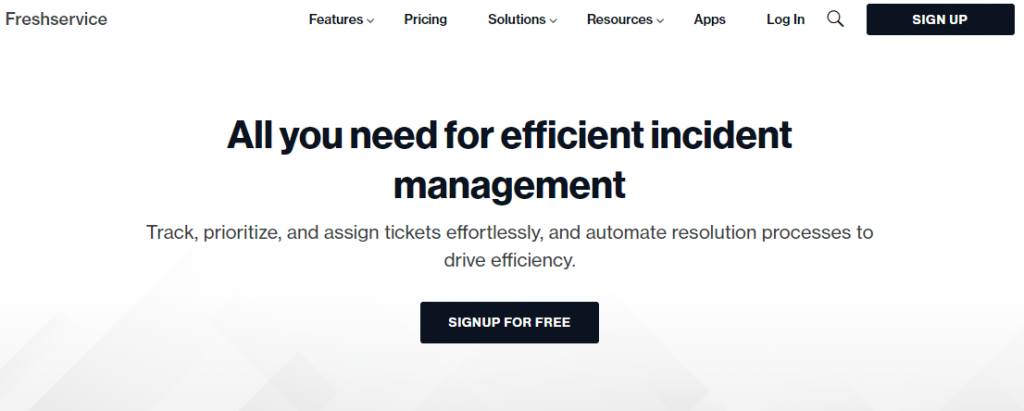 Freshservice is one of the best free software for incident management 