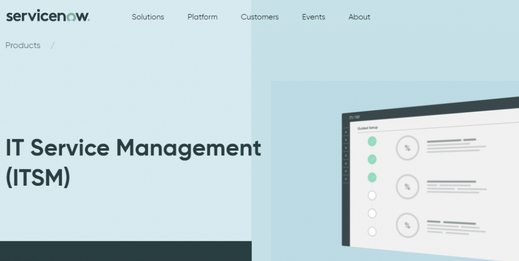 ServiceNow is popular ITSM solution