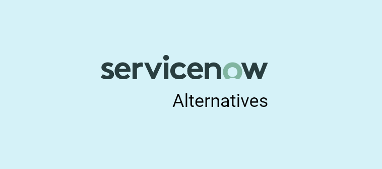 ServiceNow Alternatives & Competitors