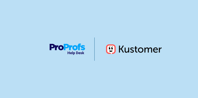 ProProfs Help Desk vs Kustomer