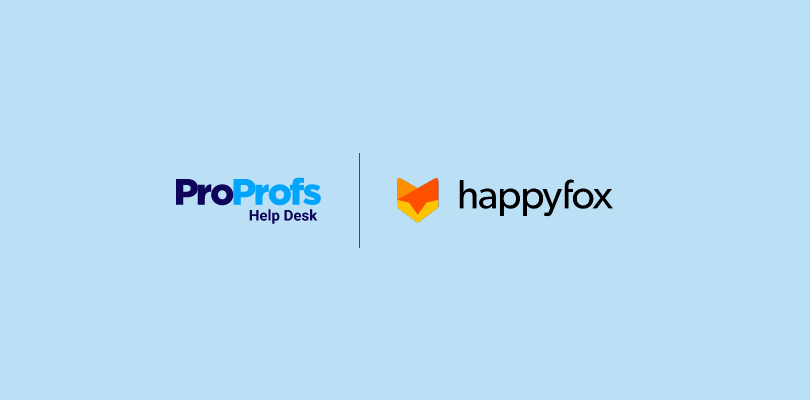 ProProfs Help Desk vs HappyFox: Which Help Desk Helps Better?